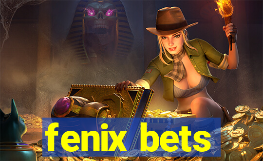 fenix bets